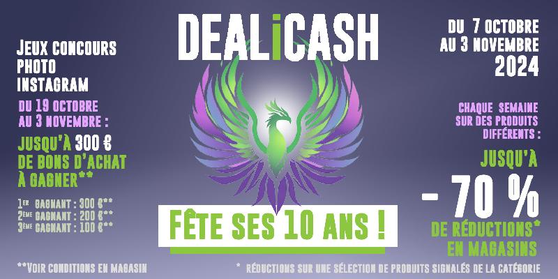 DEALiCASH fête ses 10 ans, DEALiDAY'S spécial anniversaire, jusqu'à moins 70 % de réduction sur une sélection de produits et un concours photo instagram pour gagner des bons d'achat