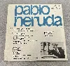 vinyle pablo neruda, virgilio rojas, alfredo de robertis – avec la voix de pablo neruda