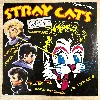 vinyle stray cats – must