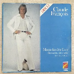 vinyle claude françois - magnolias for ever (1977)