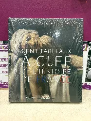 livre cent tableaux à clef de l'histoire de france