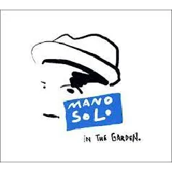 cd mano solo - in the garden (2007)