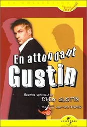 dvd gustin, didier - en attendant gustin