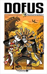 livre dofus, tome 6 : goultard le barbare !