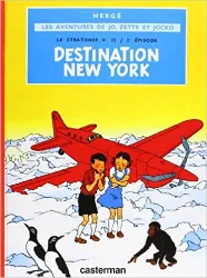 livre jo, zette et jocko t2 destination new - york le stratonef h.22 2e épisode