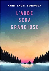 livre l'aube sera grandiose