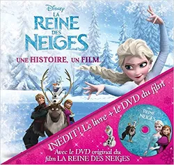 livre la reine des neiges : une histoire, un film..