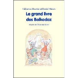 livre le grand livre des bolkodaz