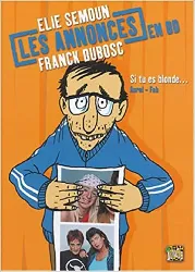 livre les annonces en bd elie semoun franck dubosc, tome 1 : si tu es blonde..