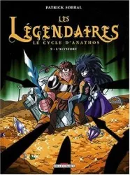 livre les légendaires t.9 ; le cycle d'anathos ; l'alystory