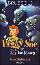 livre peggy sue et les fantômes, tome 1 : le jour du chien bleu