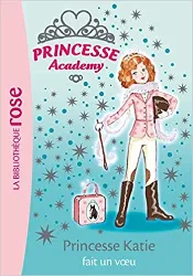 livre princesse academy, tome 2 : princesse katie fait un voeu