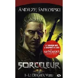 livre sorceleur, t1 : le dernier voeu