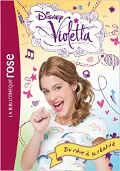 livre violetta, tome 4 : du rêve à la réalité