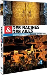 dvd des racines et des ailes : maroc