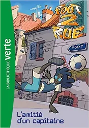 livre foot 2 rue 04 - l'amitié d'un capitaine