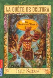 livre la quête de deltora, tome 1 : les forêts du silence