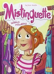 livre mistinguette tome 5 - mission relooking