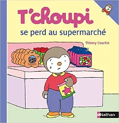 livre t'choupi se perd au supermarché