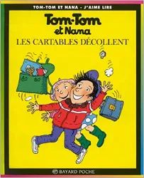 livre tom - tom et nana, tome 4 : les cartables décollent