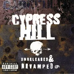 cd cypress hill - unreleased & revamped (ep) (1996)