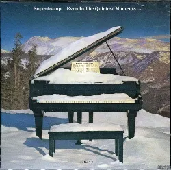 cd supertramp - even in the quietest moments..