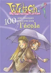 livre 100 idées magiques pour être bien à l'école