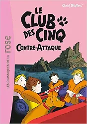 livre le club des cinq, tome 3 : le club des cinq contre - attaque