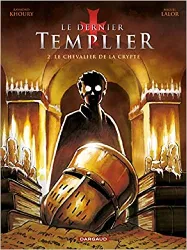 livre le dernier templier - saison 1 - tome 2 - le chevalier de la crypte