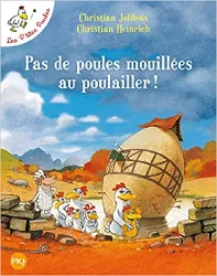 livre les p'tites poules - pas de poules mouillées au poulailler (11)