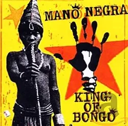 cd mano negra - king of bongo