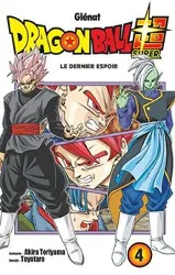 livre dragon ball super - tome 4 : dernier espoir