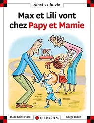 livre max et lili vont chez papy et mamie - tome 108