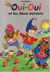 livre oui - oui et les deux oursons