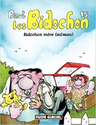 livre bidochon t15 mere