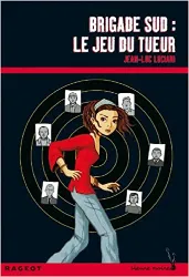 livre brigade sud : le jeu du tueur