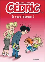 livre cédric - tome 23 - je veux l'épouser !