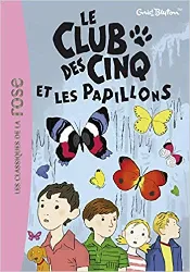 livre le club des cinq 17 - le club des cinq et les papillons