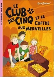 livre le club des cinq tome 18 - le club des cinq et le coffre aux merveilles