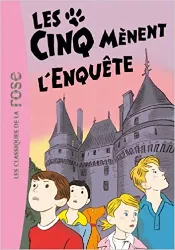 livre le club des cinq, tome 24 : les cinq mènent l'enquête