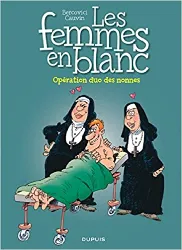 livre les femmes en blanc - tome 18 - opération duo des nonnes