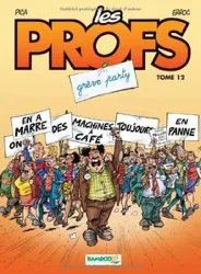 livre les profs tome 12 - grève party