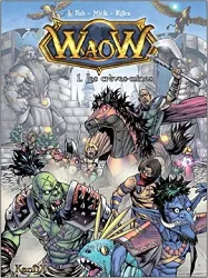 livre waow, tome 1 : les crèvemines