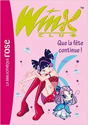 livre winx club, tome 12 : que la fête continue !