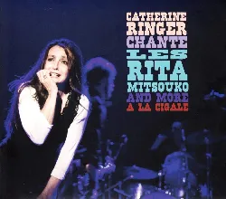 cd catherine ringer - catherine ringer chante les rita mitsouko and more à la cigale (2008)