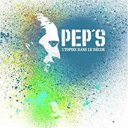 cd pep's - utopies dans le décor (2008)