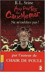 livre aux portes du cauchemar tome 1 : ne m'oubliez pas !