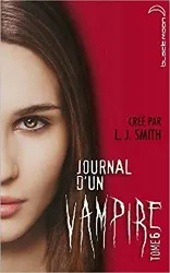 livre journal d'un vampire - tome 6