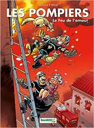 livre les pompiers, tome 3 : le feux de l'amour