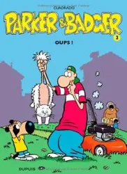 livre parker et badger tome 2 - oups !